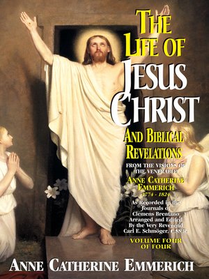 cover image of The Life of Jesus Christ and Biblical Revelations, Volume 4 of 4